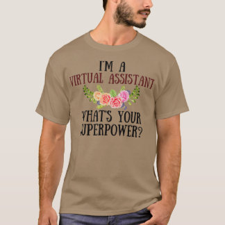 T-shirt Ix27m A Virtual Assistant Whatx27s Votre superpuis