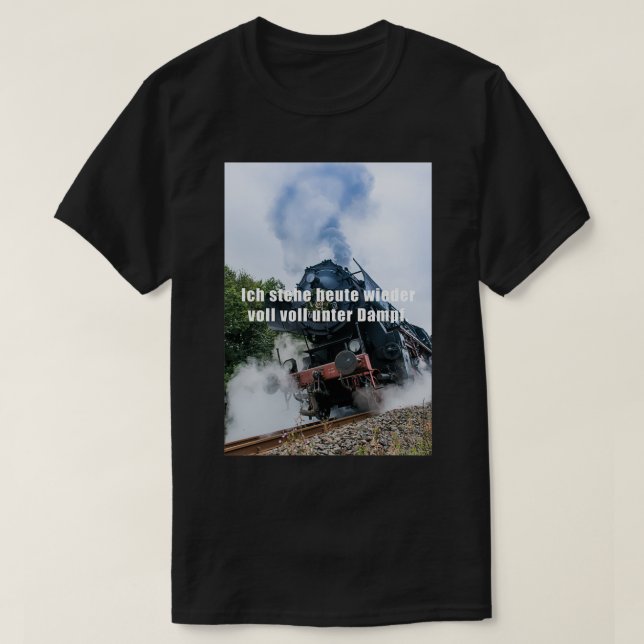 T-shirt Ix27m fully steamed again today (Design devant)