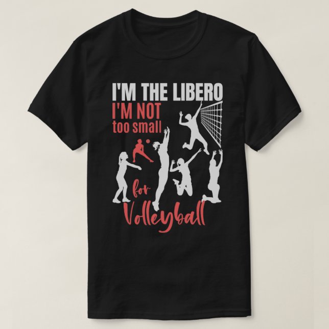 T-shirt Ix27m Le Libero Ix27m Pas Petit Pour Le Volley (Design devant)