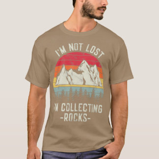 T-shirt Ix27m Non Perdu Ix27m Collecte De Roches Drôle Ran