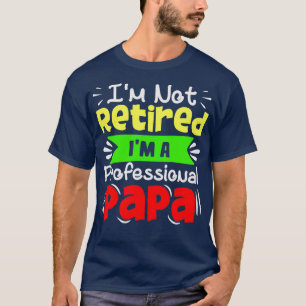T-shirt Ix27m Non Retraité Ix27m A Professionnel Papa Funn