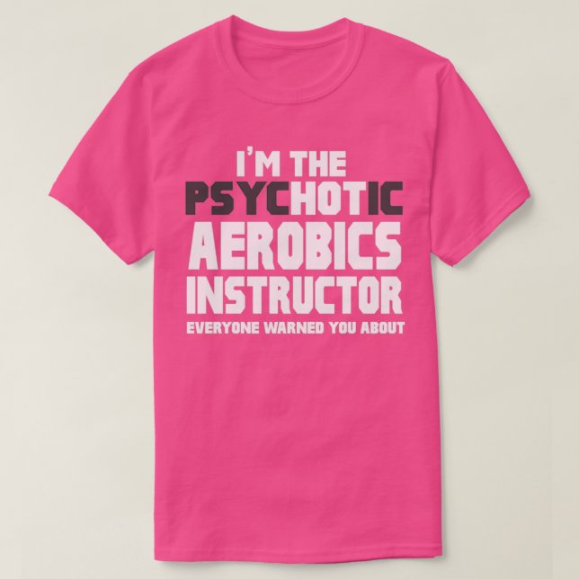 T-shirt Ix27m The Psychotic Aerobics Instructor (Design devant)