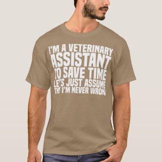 T-shirt Ix27m Un Assistant vétérinaire pour gagner du temp
