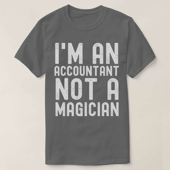 T-shirt Ix27m un comptable pas un magicien 29 (Design devant)