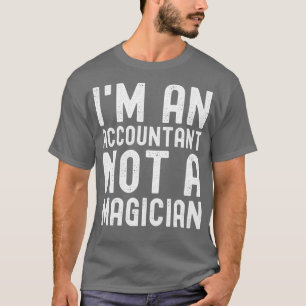 T-shirt Ix27m un comptable pas un magicien 29