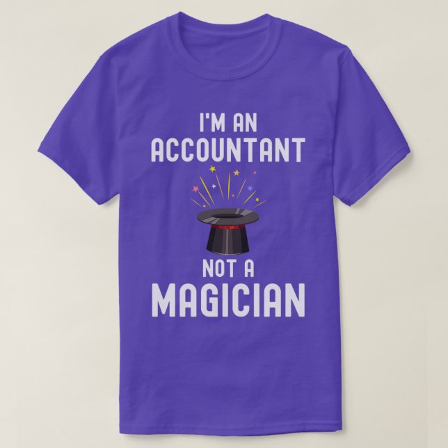 T-shirt Ix27m Un Comptable Pas Un Magicien Drôle Comptable (Design devant)