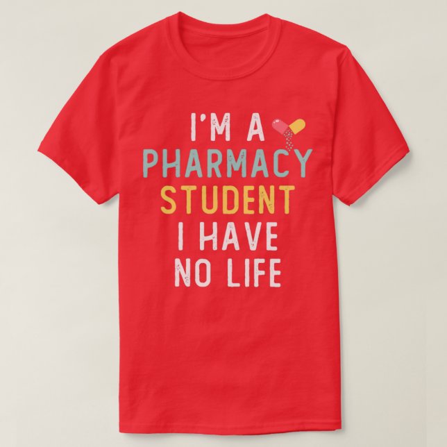T-shirt Ix27m Un Étudiant En Pharmacie Je N'Ai Pas De Cade (Design devant)