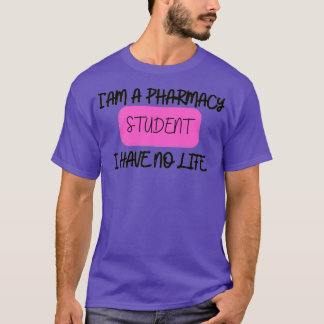 T-shirt Ix27m un étudiant en pharmacie Je n'ai pas d'étudi