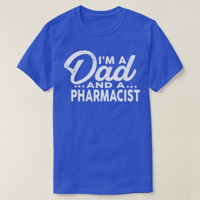 T-shirt Ix27m Un papa et un PHARMACISTE pour la chemise PH (Design devant)