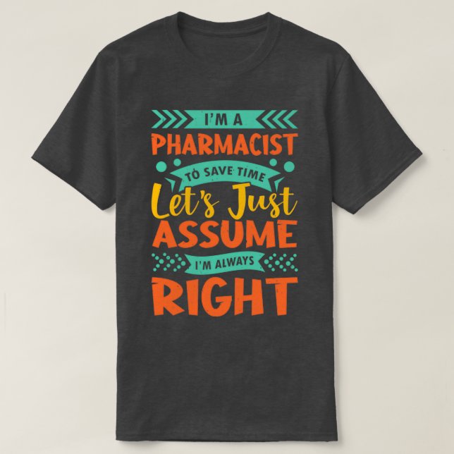 T-shirt Ix27m un pharmacien pour gagner du temps letx27s j (Design devant)