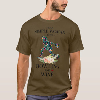 T-shirt Ix27m une femme simpleJ'aime Bowling et Wine T