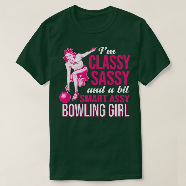 T-shirt Ix7M Classy Sassy Et Un Peu Smart Assy Bowling Gir (Design devant)