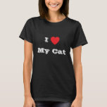 T-shirt J'♥️ aime mon chat<br><div class="desc">T-shirt classique féminin en couleur noire et en lettres en couleur blanche et vêtements de mode décontractés et amusants imprimés avec phrase de texte modèle personnalisable I ♥️ Love My Cat sur Casquettes, chemises et produits pour animaux de compagnie par TheFabricSeal imprimer sur demande shop à Zazzle.com #ZazzleMade https://www.zazzle.com/store/thefabricseal Confortable,...</div>
