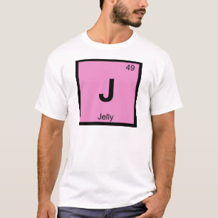 T-shirt J - Chimie de la Gelée Symbole du Tableau Périodiq