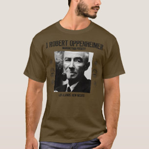 T-shirt J Robert Oppenheimer Los Alamos Nouveau-Mexique 1