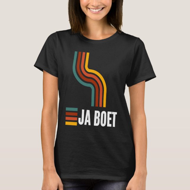 T-shirt Ja boet South African Afrikaans (Devant)
