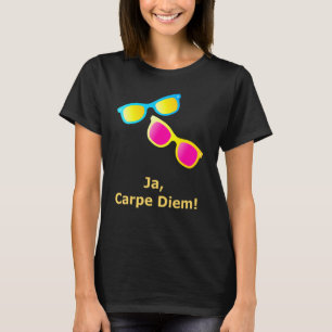 T-shirt Ja Carpe Diem Saisir Les Lunettes De Soleil Du Jou