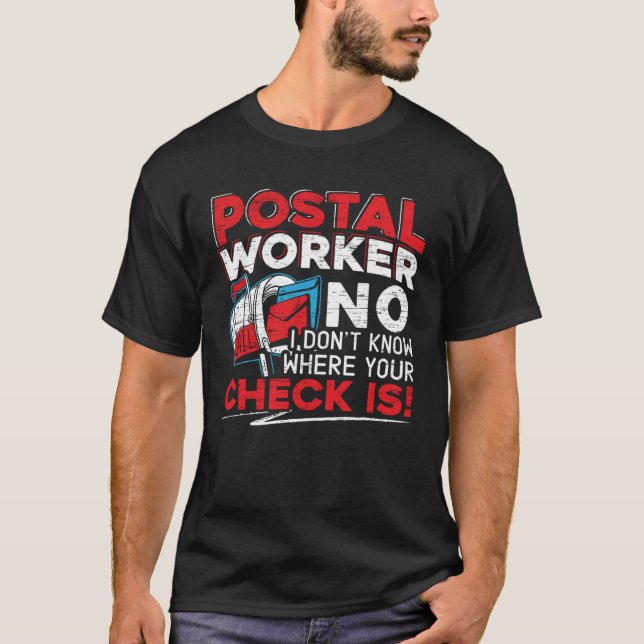 T-shirt Ja I m'A Postal Worker Mailman Postman (Devant)
