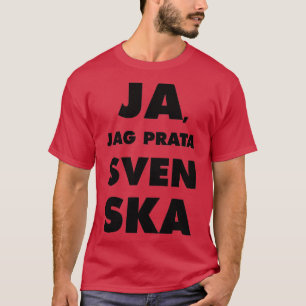 T-shirt Ja Jag Prata Svenska Yes i speak Swedish