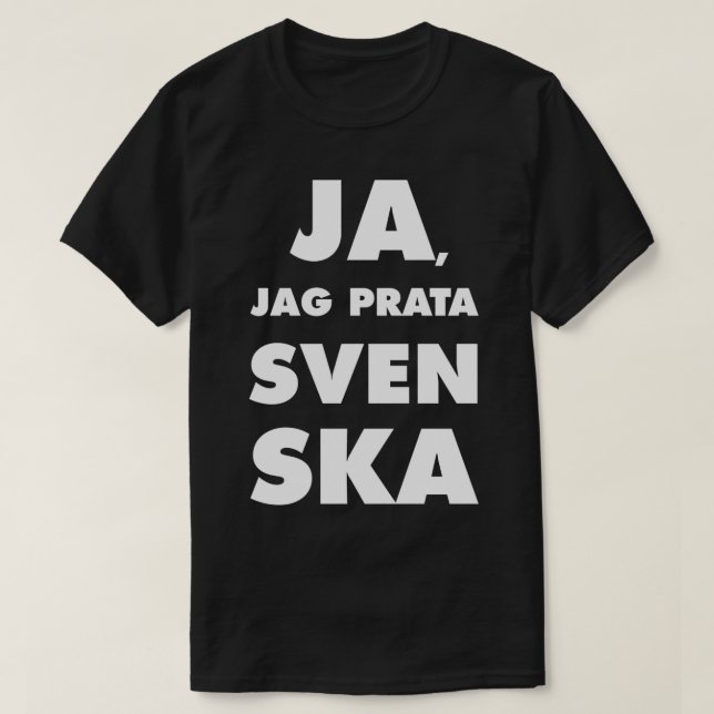T-shirt Ja Jag Prata Svenska Yes i speak swedish black bg (Design devant)