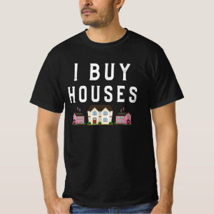 T-shirt J'achète des maisons amusantes, disent les invest