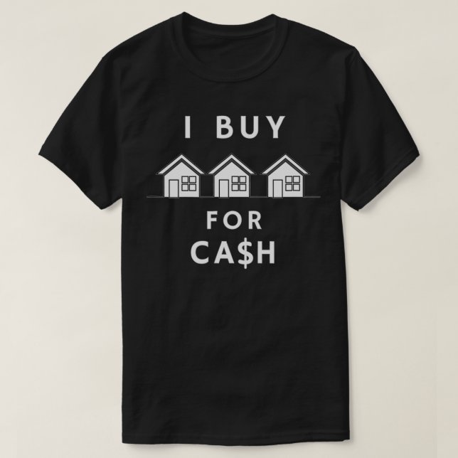 T-SHIRT J'ACHÈTE DES MAISONS POUR L'INVESTISSEUR IMMOBILIE (Design devant)
