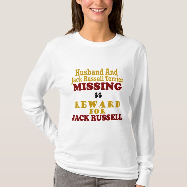 T-shirt Jack Russell Terrier et récompense absente de mari (Devant)