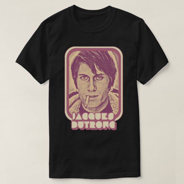 T-shirt Jacques Dutronc Rétro Francophile Design 1 (Design devant)