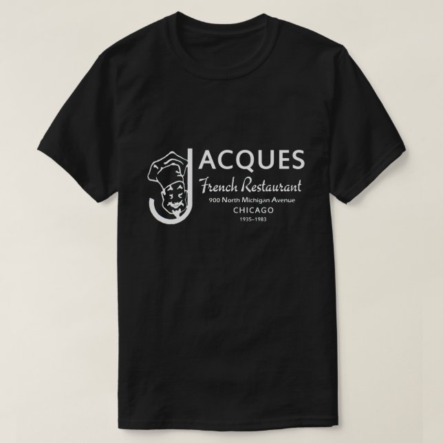 T-shirt Jacques French Restaurant, Chicago, Illinois (Design devant)