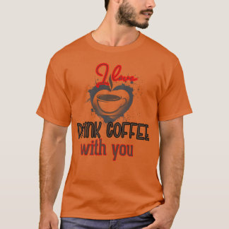 T-shirt J'adore boire du café avec toi fille
