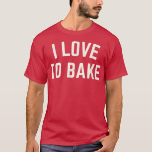 T-shirt J'adore faire cuire des biscuits amusants