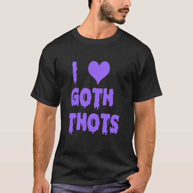 T-shirt J'adore Goth Thots (Devant)