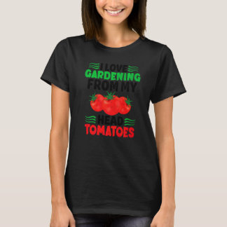 T-shirt J'adore jardiner de la tête aux tomates Garde