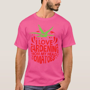 T-shirt J'adore jardiner dès ma tête Tomates Jardinage L
