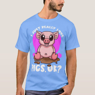 T-shirt J'adore juste les cochons, okCochon mignon porc am