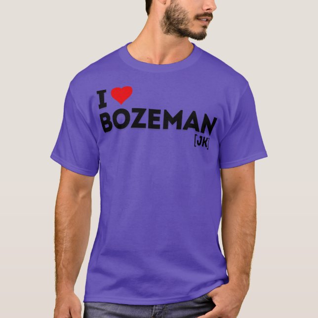 T-shirt J'adore la blague Bozeman (Devant)