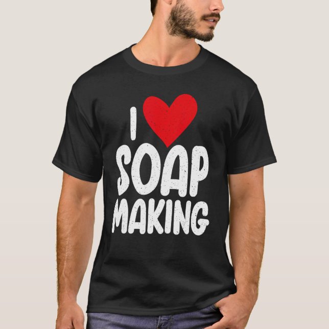 T-shirt J'adore la fabrication de savon (Devant)