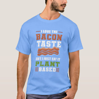 T-shirt J'adore le Baconaste mais je le mange simplement P