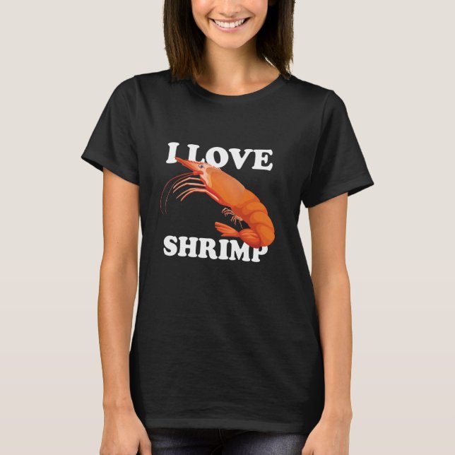 T-shirt J'adore les crevettes tout simplement le mieux drô (Devant)