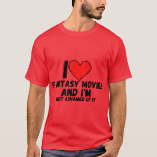 T-shirt J'adore les films de fantasy et je n'en ai pas hon