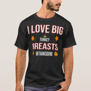 T-shirt J'adore les gros seins de Turquie à Thanksgiving