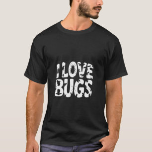 T-shirt J'adore les insectes effrayants qui rampent amusan