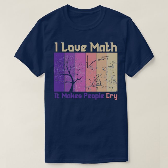 T-shirt j'adore les maths ça fait pleurer les gens 6 2 (Design devant)