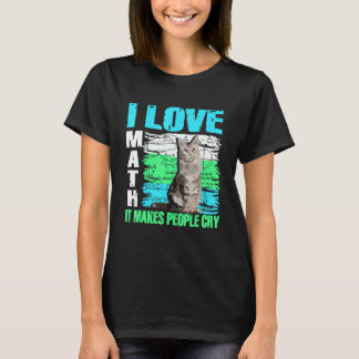 T-shirt J'adore les maths ça fait pleurer les gens Chat en