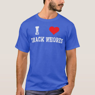 T-shirt J'adore les prostituées crack Cute Adults Heart Fl