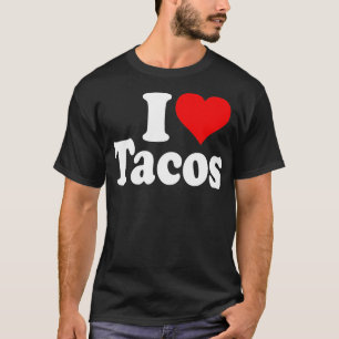 T-SHIRT J'ADORE LES TACOS DU COEUR DES TACOS