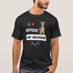 T-shirt J'adore les tatouages et mon tatouage de lévriers