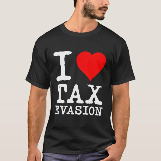 T-shirt J'adore l'évasion fiscale (Devant)