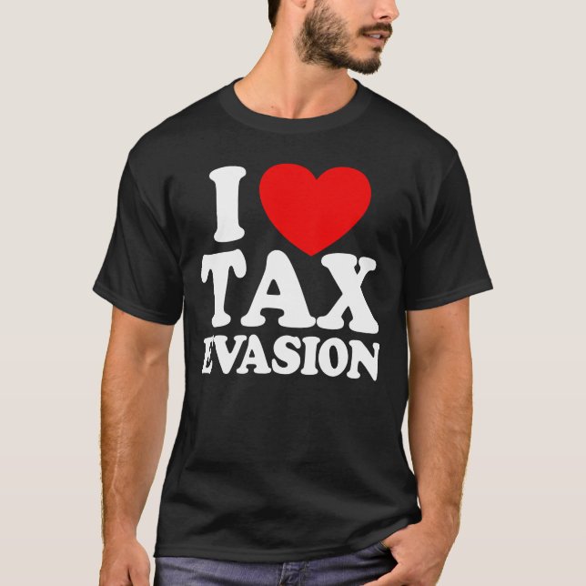 T-shirt J'adore l'évasion fiscale fraude fiscale évasion f (Devant)