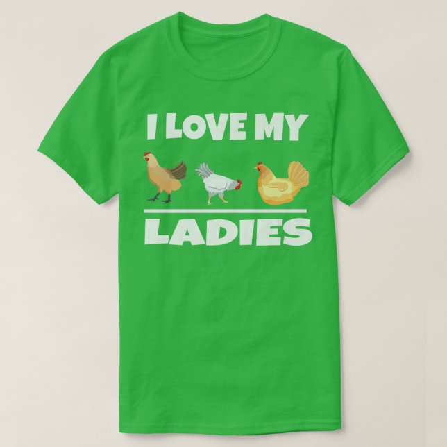T-shirt J'adore mes femmes Jardin d'élevage de poulets (Design devant)